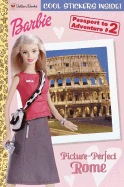 Barbie Passport Book #2: Picture-Perfect Rome - Golden Books, and Auerbach, Annie