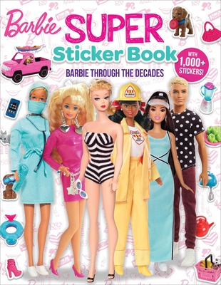 Barbie: Super Sticker Book: Through the Decades - Easton, Marilyn