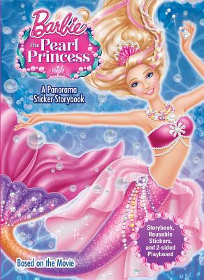 Barbie the Pearl Princess: A Panorama Sticker Storybook - Barbie