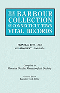 Barbour Collection of Connecticut Town Vital Records. Volume 13: Franklin 1786-1850, Glastonbury 1690-1854