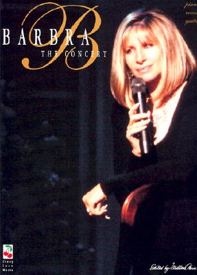 Barbra Streisand - The Concert - Streisand, Barbra