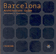 Barcelona: Architecture Guide