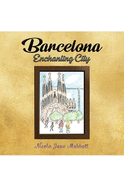 Barcelona - Enchanting City