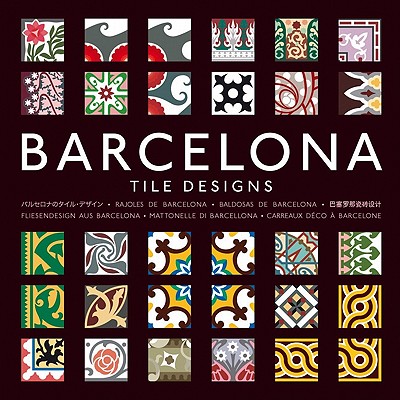 Barcelona Tile Design - Pepin Press, and Hernandez, Mario Arturo