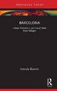 Barcelona: Urban Commons and Local State Assemblages