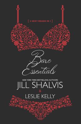 Bare Essentials: An Anthology - Shalvis, Jill, and Kelly, Leslie