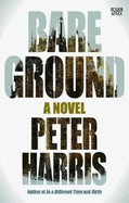 Bare ground: A novel