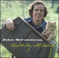 Barefoot Boy with Boots On - John McCutcheon