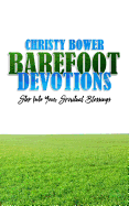 Barefoot Devotions: Step into Your Spiritual Blessings