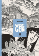Barefoot Gen Volume 10: Hardcover Edition