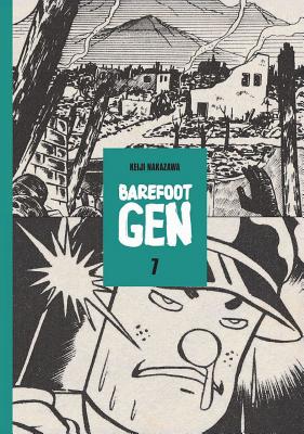 Barefoot Gen Volume 7: Hardcover Edition - Nakazawa, Keiji