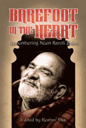 Barefoot in the Heart: Remembering Neem Karoli Baba: Neem Karoli Baba