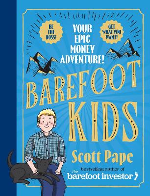 Barefoot Kids: The new #1 bestseller from the Barefoot Investor - Pape, Scott
