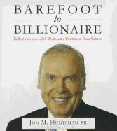 Barefoot to Billionaire: Reflections on a Life's Work and a Promise to Cure Cancer