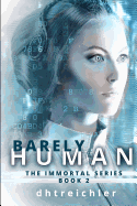 Barely Human