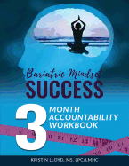 Bariatric Mindset Success: 3-Month Accountability Workbook: (Black & White Version)