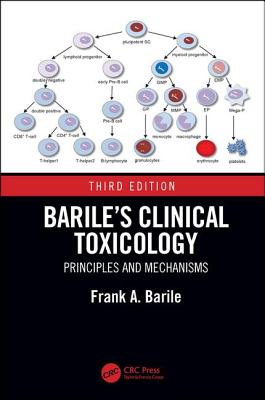 Barile's Clinical Toxicology: Principles and Mechanisms - Barile, Frank A