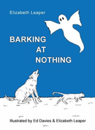 Barking at Nothing: A Fun Collection of Verse for Children