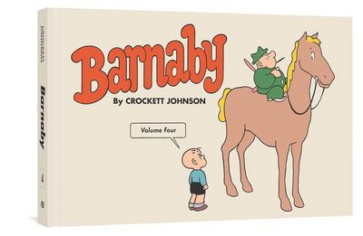 Barnaby Volume Four - Johnson, Crockett, and Nel, Philip (Editor), and Robbins, Trina (Introduction by)