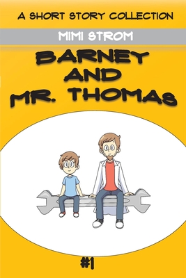 Barney and Mr. Thomas - Strom, Mimi
