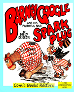 Barney Google and his faithful nag, Spark Plug: Edition 1923, Restoration 2024
