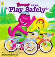 Barney Says, Play Safely