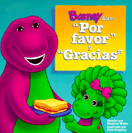 Barney Says Please and Thank You