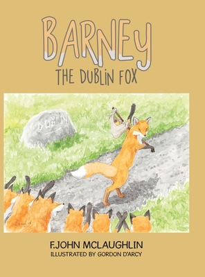 Barney the Dublin Fox - McLaughlin, F John