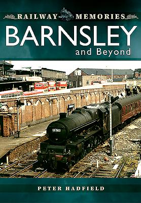 Barnsley and Beyond - Hadfield, Peter