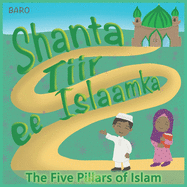 Baro Shanta Tiir Ee Islaamka: The Five Pillars of Islam