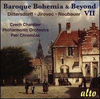 Baroque Bohemia & Beyond, Vol. 7: Dittersdorff, Jrovec, Neubauer - Czech Chamber Philharmonic Orchestra; Petr Chromck (conductor)