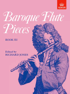 Baroque Flute Pieces, Book III - Jones, Richard (Editor)