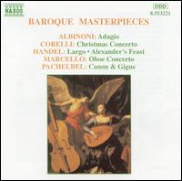 Baroque Masterpieces - Budapest Strings; Capella Istropolitana; Ferenc Erkel Chamber Orchestra; Jozef Cejka (oboe); Jzsef Kiss (oboe);...