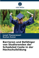 Barrieren und Befhiger von Studierenden der Scheduled Caste in der Hochschulbildung