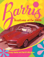 Barris Kustoms of the 1960s