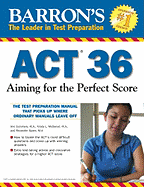 Barron's ACT 36: Aiming for the Perfect Score