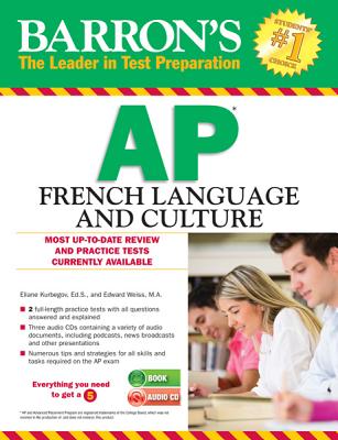 Barron's AP French Language and Culture with Audio CDs - Kurbegov, Eliane, and Weiss, Edward