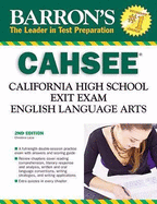 Barron's CAHSEE: English Language Arts: California High School Exit Exam