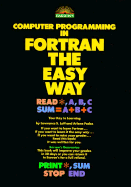 Barron's Computer Programming in FORTRAN the Easy Way - Leff, Lawrence S, and Podos, Arlene (Photographer)