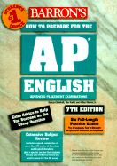 Barron's How to Prepare for the AP English Advanced Placement Examinations: Literature and Composition, Language and Composition
