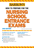 Barron's How to Prepare for the Nursing School Entrance Exams - Grimes, Corinne, R.N., PhD, and Swick, Sandra S, R.N.