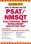 Barron's How to Prepare for the PSAT/NMSQT: PSAT/National Merit Scholarship Qualifying Test - Green, Sharon Weiner, and Wolf, Ira K, PH.D.