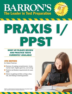 Barron's PRAXIS I/PPST - Postman, Robert D