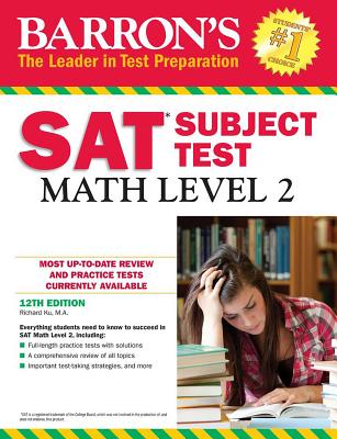Barron's SAT Subject Test: Math Level 2 - Ku, Richard