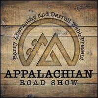 Barry Abernathy & Darrell Webb Presents Appalachian Road Show - Appalachian Road Show