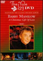 Barry Manilow: A Christmas Gift of Love - 