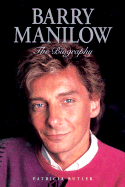 Barry Manilow: The Biography