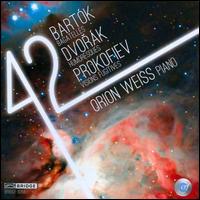 Bartk: Bagatelles; Dvork: Humoresques; Prokofiev: Visions Fugitives - Orion Weiss (piano)
