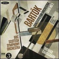Bartk: Orchestral Works, Vol. 1 - Concerto for Orchestra, Suite No. 1 - BBC Scottish Symphony Orchestra; Thomas Dausgaard (conductor)