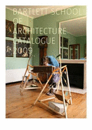 Bartlett School of Architecture Summer Show Catalogue